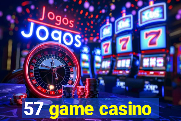 57 game casino